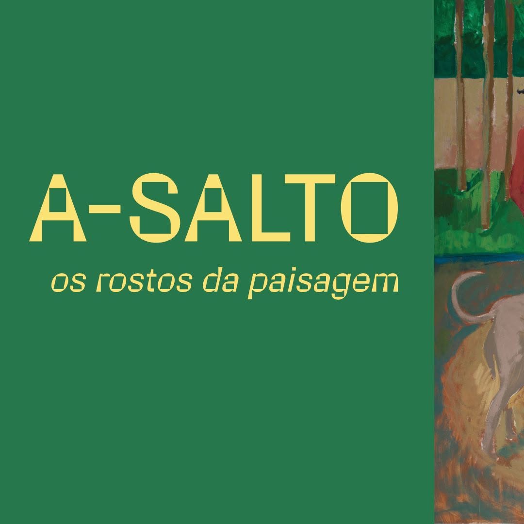 <p>A-SALTO – OS ROSTOS DA PAISAGEM</p>